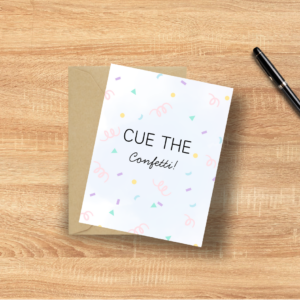 Cue the Confetti! Greeting Card