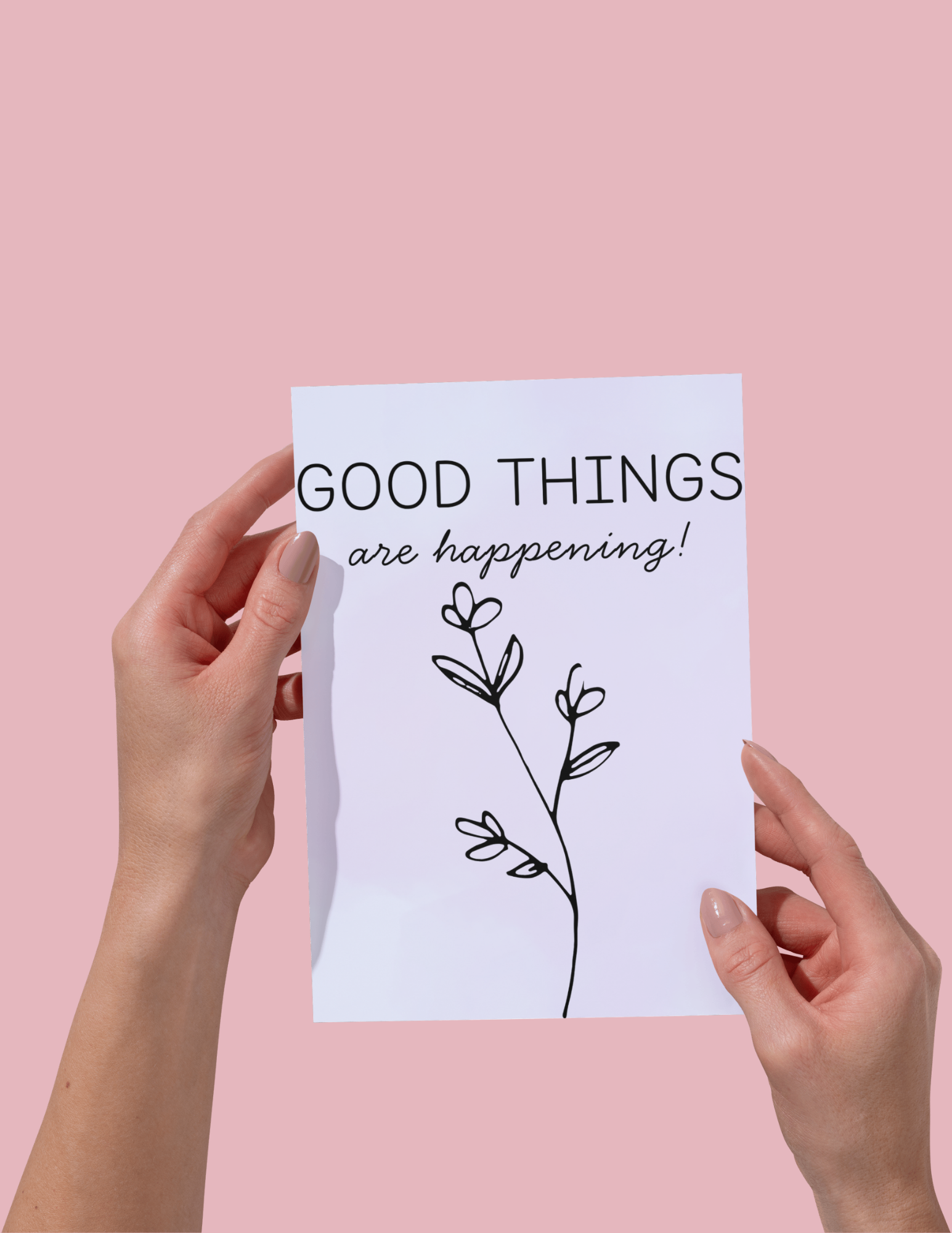 Good Things Are Happening! Greeting Card - Image 2